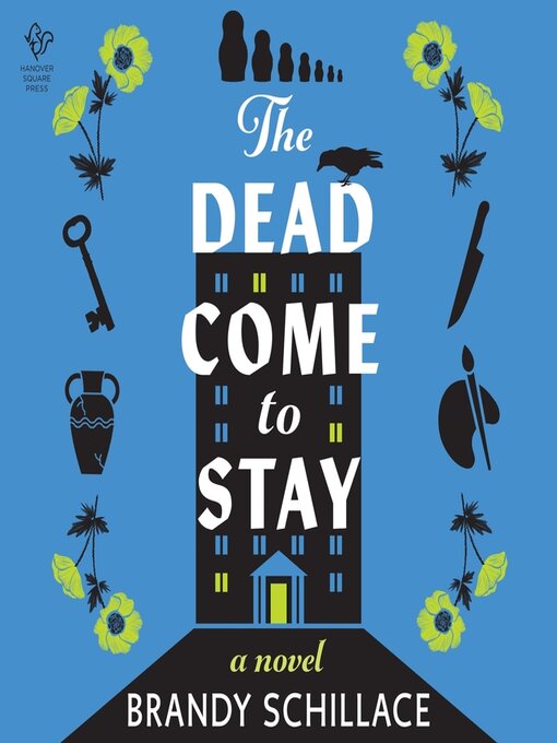 Title details for The Dead Come to Stay by Brandy Schillace - Wait list